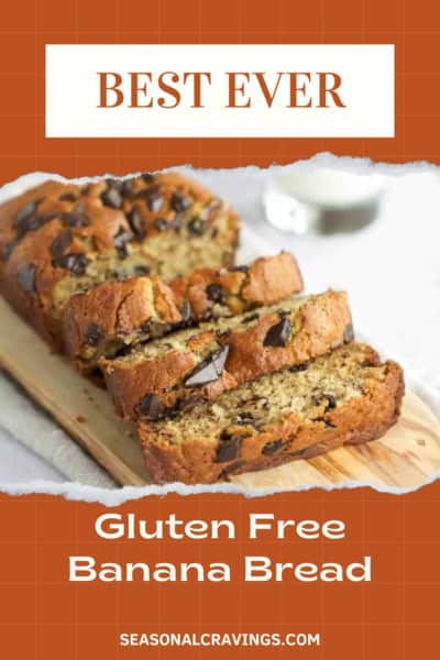 Sliced gluten-free chocolate chip banana bread on a wooden cutting board. The text reads "Best Ever Gluten Free Banana Bread" with a website link at the bottom.