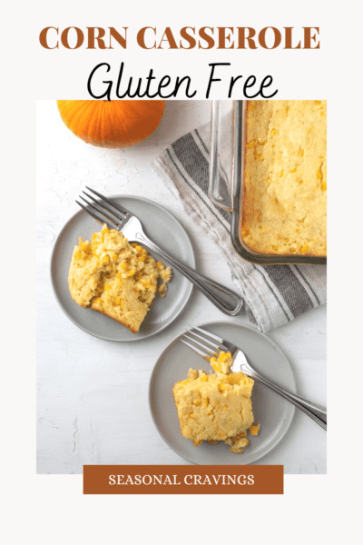 Gluten Free Corn Casserole with Seasonal Craving