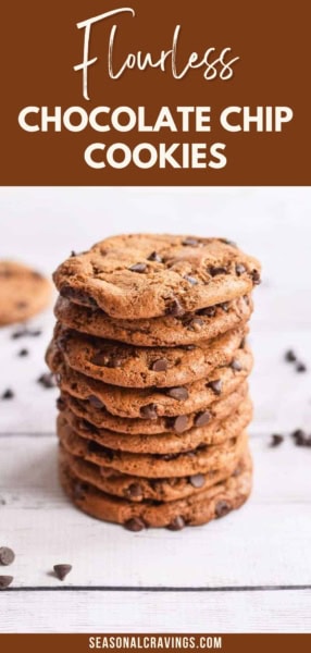 A stack of grain-free almond chocolate chip cookies sits on a white surface, with scattered chocolate chips around. The image features a brown banner that reads "Flourless Chocolate Chip Cookies," along with a website URL at the bottom.