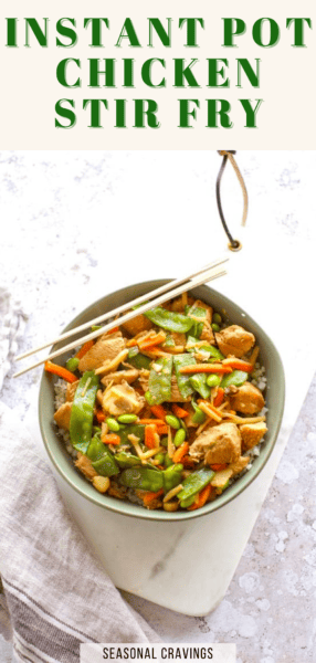 A bowl of Instant Pot chicken stir fry with vegetables, topped with chopsticks, placed on a cloth napkin. The text at the top reads "Instant Pot Chicken Stir Fry.