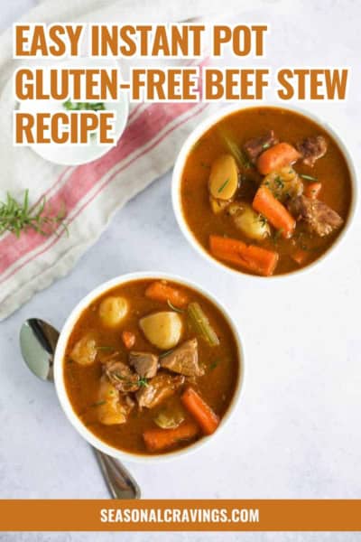 Two bowls of flavorful gluten-free beef stew with carrots, potatoes, and green beans sit on a table, accompanied by a spoon and a sprig of rosemary. Text overlay reads "Easy Instant Pot Gluten-Free Beef Stew Recipe.