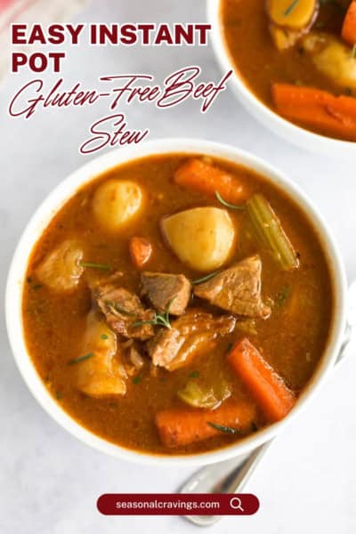 A bowl of hearty gluten-free beef stew with chunks of beef, potatoes, carrots, celery, and flavorful broth is labeled "Easy Instant Pot Gluten-Free Beef Stew" from seasonalcravinging.com.