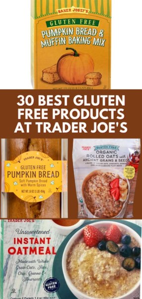 Image featuring various gluten-free products from Trader Joe's, including pumpkin bread and muffin mix, soft pumpkin bread, organic rolled oats with grains and seeds, and instant oatmeal.