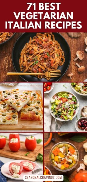 Collage featuring various vegetarian Italian dishes including pasta, pizza, salad, stuffed tomatoes, and a vegetable soup. Text overlay reads "71 Best Vegetarian Italian Recipes." Perfect for showcasing some of the finest Vegetarian Italian Recipes.